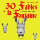 30 Fables of La Fontaine for Kids - eAudiobook