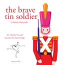The Brave Tin Soldier, a Fairy Tale - eAudiobook