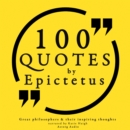 100 Quotes by Epictetus: Great Philosophers & Their Inspiring Thoughts - eAudiobook