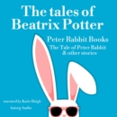 The Tales of Beatrix Potter, Peter Rabbit books - eAudiobook