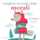 I migliori racconti e fiabe morali - eAudiobook