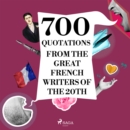 700 Quotations from the Great French Writers of the 20th Century - eAudiobook