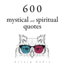 600 Mystical and Spiritual Quotations - eAudiobook