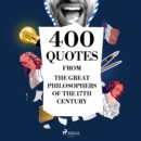 400 Quotations from the Great Philosophers of the 17th Century : integrale - eAudiobook