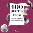 400 Quotes from Little-known Philosophers : integrale - eAudiobook