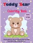 Teddy Bear Coloring Book For Kids : Coloring Book for Kids and Relaxing Coloring Pages Great Gift for Boys & Girls Ages 4-8R - Book