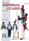 The French Imperial Guard Volume 1 : Foot Troops - Book