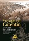 Voyage En Cotentin : Avec Gilles De Goubervilles - Book