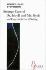 The Strange Case of Dr Jekyll and Mr Hyde : AND Essays on the Art of Writing - Book