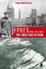Ypres, the First Gas Attack : 22nd April 1915 - Book
