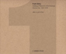 Frank Gehry: Catalogue Raisonne of the Drawings Vol I, 1954-1978 - Book
