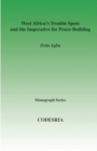 West Africa's Trouble Spots and the Imperative for Peace-Building - eBook