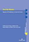 Over the Atlantic : Diplomacy and Paradiplomacy in EU and Latin America - Book