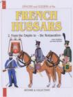 French Hussars Volume 2 : From the Empire to Restoration - Book
