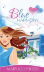 Blue Harmony : A Second Chance Romantic Comedy - Book