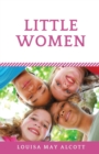 Little Women : A novel by Louisa May Alcott (unabridged edition) - Book