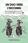 Un Duo vers l'Inconnu : Notre grande aventure a velo de la France au Vietnam - Book