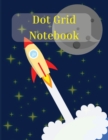 Dot Grid Notebook : Amazing Notebook Bullet Dotted Grid - Dot Grid Journal for Drawing & Writing - Book