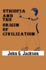 Ethiopia and the Origin of Civilization - Book
