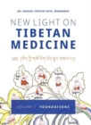 New Light on Tibetan Medicine : Volume I - Foundations - Book