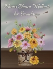Blumen Farbung Buch fur Erwachsene : Ein Malbuch fur Erwachsene mit Blumensammlung, stressabbauende Blumenmuster zur Entspannung, mit stressabbauenden schoenen Blumenmustern, Kranzen, Straussen, Wirbe - Book