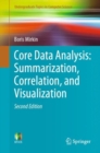 Core Data Analysis: Summarization, Correlation, and Visualization - Book