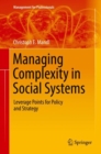 Managing Complexity in Social Systems : Leverage Points for Policy and Strategy - Book