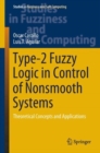 Type-2 Fuzzy Logic in Control of Nonsmooth Systems : Theoretical Concepts and Applications - Book