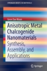 Anisotropic Metal Chalcogenide Nanomaterials : Synthesis, Assembly, and Applications - Book