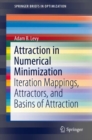 Attraction in Numerical Minimization : Iteration Mappings, Attractors, and Basins of Attraction - Book