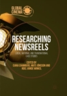 Researching Newsreels : Local, National and Transnational Case Studies - Book