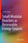 Small Modular Reactors as Renewable Energy Sources - Book