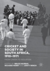 Cricket and Society in South Africa, 1910-1971 : From Union to Isolation - Book