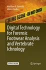 Digital Technology for Forensic Footwear Analysis and Vertebrate Ichnology - Book