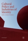 Cultural Policy and Industries of Identity : Quebec, Scotland, & Catalonia - Book