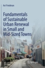 Fundamentals of Sustainable Urban Renewal in Small and Mid-Sized Towns - Book