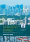Policy Innovations for Affordable Housing In Singapore : From Colony to Global City - Book