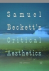 Samuel Beckett's Critical Aesthetics - Book