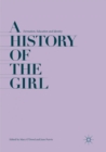 A History of the Girl : Formation, Education and Identity - Book