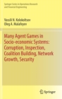 Many Agent Games in Socio-economic Systems: Corruption, Inspection, Coalition Building, Network Growth, Security - Book