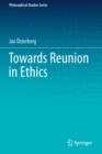 Towards Reunion in Ethics - Book
