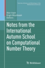 Notes from the International Autumn School on Computational Number Theory - Book