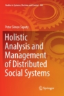 Holistic Analysis and Management of Distributed Social Systems - Book