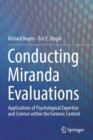 Conducting Miranda Evaluations : Applications of Psychological Expertise and Science within the Forensic Context - Book
