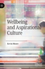 Wellbeing and Aspirational Culture - Book