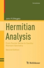 Hermitian Analysis : From Fourier Series to Cauchy-Riemann Geometry - Book