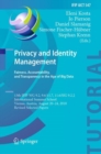 Privacy and Identity Management. Fairness, Accountability, and Transparency in the Age of Big Data : 13th IFIP WG 9.2, 9.6/11.7, 11.6/SIG 9.2.2 International Summer School, Vienna, Austria, August 20- - Book