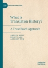 What Is Translation History? : A Trust-Based Approach - Book