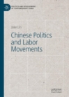 Chinese Politics and Labor Movements - Book