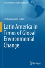 Latin America in Times of Global Environmental Change - Book